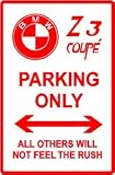 BMW Z3 COUPE PARKING luxury sport sedan sign