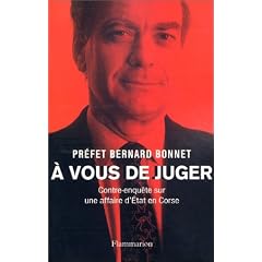 A vous de juger : Contre-enqu�te sur une affaire d'Etat en Corse