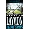 In my opinion the best Richard Laymon books