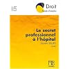 Le secret professionnel � l'h�pital