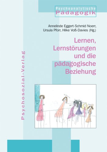 Lernen, Lernst�rungen und die p�dagogische Beziehung