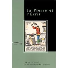 Revue d'histoire du Patrimoine en Dauphin�, num�ro 13 : La Pierre et l'Ecrit