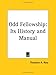 Book Odd Fellowship: Its History and Manual