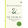 Die Uschi-AG: K�niginnen machen Karriere