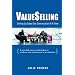 ValueSelling: Driving Up Sales One Conversation At A Time