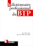 DICTIONNAIRE PROFESSIONNEL DU BTP