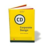 Corporate Design. Kosten und Nutzenvon "Rayan Abdullah"