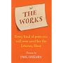 The Works: Every Kind of Poem You Will Ever Need for the Literacy Hour