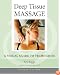 Deep Tissue Massage, Revised: A Visual Guide to Techniques