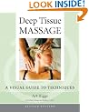 Deep Tissue Massage, Revised: A Visual Guide to Techniques