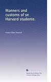 Manners and customs of ye Harvard studente.