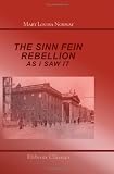 The Sinn Fein Rebellion, as I Saw It
