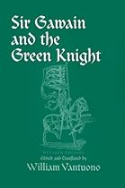 Sir Gawain and the Green Knight Sir Gawain and the Green Knight
