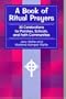 A Book of Ritual Prayers: 30 Celebrations for Parishes, Schools, and Faith Communities