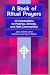 A Book of Ritual Prayers: 30 Celebrations for Parishes, Schools, and Faith Communities