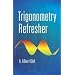 Trigonometry Refresher (Dover Books on Mathematics)