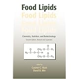 food lipids chemistry nutrition and biotechnology second edition food science and technology