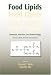 Book Food Lipids: Chemistry, Nutrition, and Biotechnology, Second Edition (Food Science and Technology)