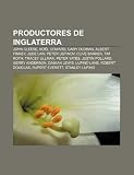 Productores de Inglaterra: John Cleese, Noël Coward, Gary Oldman, Albert Finney, Jude Law, Peter Ustinov, Clive Barker, Tim Roth, Tracey Ullman (Spanish Edition)