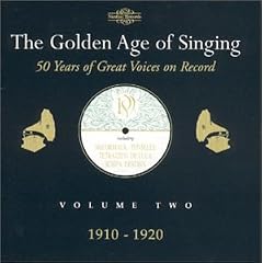 Golden Age of Singing Vol.2 (1910-20)