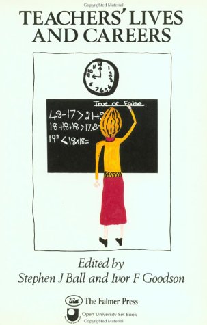 Teachers' Lives And Careers (Issues in Education and Training Series, 3)
