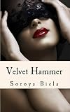 Velvet Hammer: Book Two Of The Joey Roxy Chronicles