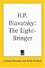 H.P. Blavatsky: The Light-Bringer