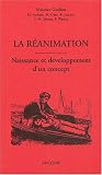 La r�animation : Naissance et d�veloppement d'un concept