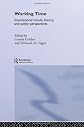 Working Time: International Trends, Theory and Policy Perspectives (Advances in Social Economics)