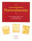Curese Usted Mismo Naturalmente