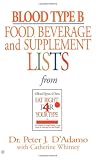 Blood Type B Food, Beverage and Supplemental Lists