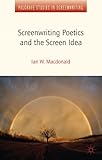Screenwriting poetics and the screen idea
