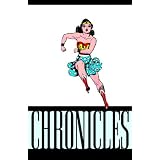 The Wonder Woman Chronicles Vol. 1par William Moulton Marston