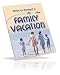 How To Budget A Family Vacation!
