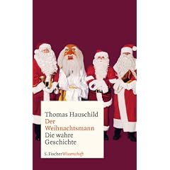 Der Weihnachtsmann: Die wahre Geschichte