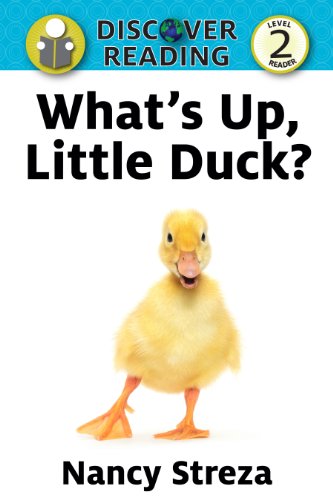 What's Up Little Duck (Discover Reading)