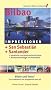 Bilbao Impressionen - Texte und Bilder. Ein Stadtf�hrer mit komplettem Info-Teil: Mit: San Sebasti�n und Santander, Baskische und kantabrische K�ste, Routenvorschl�ge im Hinterland