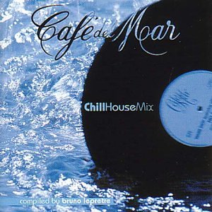CD-Charts   : Cafe Del Mar - Chillhouse Mix Vol.1: Compiled By Bruno Lepretre