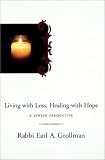 Living With Loss, Healing With Hope