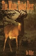The White-Tailed Deer (Louise Lindsey Merrick Natural Environment Series)