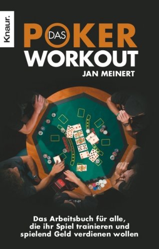 Buy Das Poker-Workout: Das Arbeitsbuch für alle, die ihr Spiel trainieren und spielend Geld verdienen wollen online at Discounted New and Used prices. Delivered to your door with Off-The-Bookshelf.