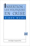 Insertion : Les politiques en crise