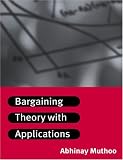 Bargaining Theory With Applications