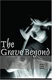 The Grave Beyond