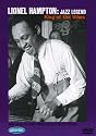 Lionel Hampton: Jazz Legend-King of the Vibes
