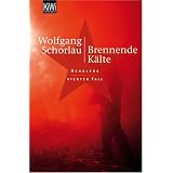 Brennende K�lte: Denglers vierter Fallvon "Wolfgang Schorlau"