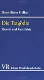 Produkt-Bild: Die Trag&ouml;die. Theorie und Geschichte. (Kleine Vandenhoeck Reihe)
