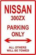 NISSAN 300ZX PARKING ONLY sport street sign