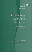 Globalizing Migration Regimes: New Challenges to Transnational Cooperation