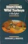 Hunting Wild Turkeys in New England